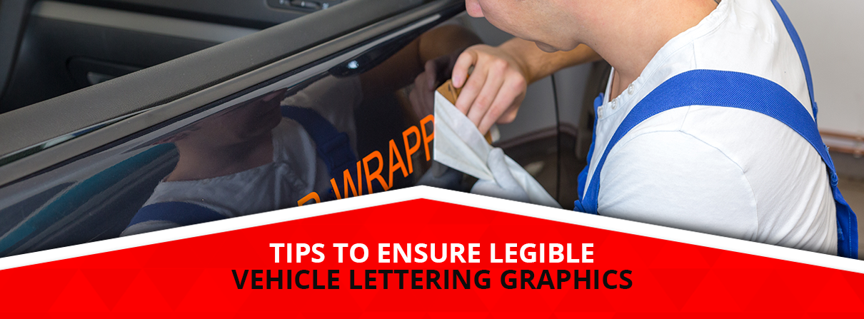 Tips to ensure legible vehicle lettering graphics