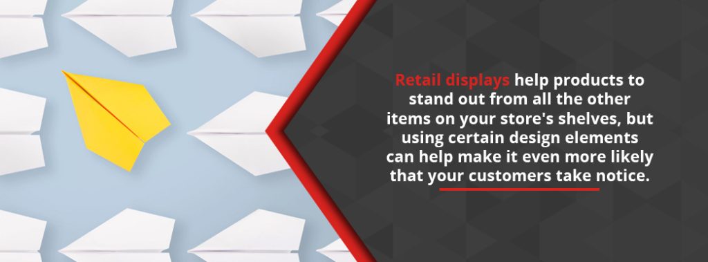 Retail Displays Help Products Stand Out