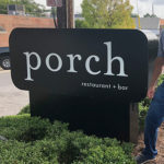 Porch Restaurant & Bar Outdoor Sign