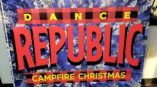 Dance Republic Campfire Christmas signage