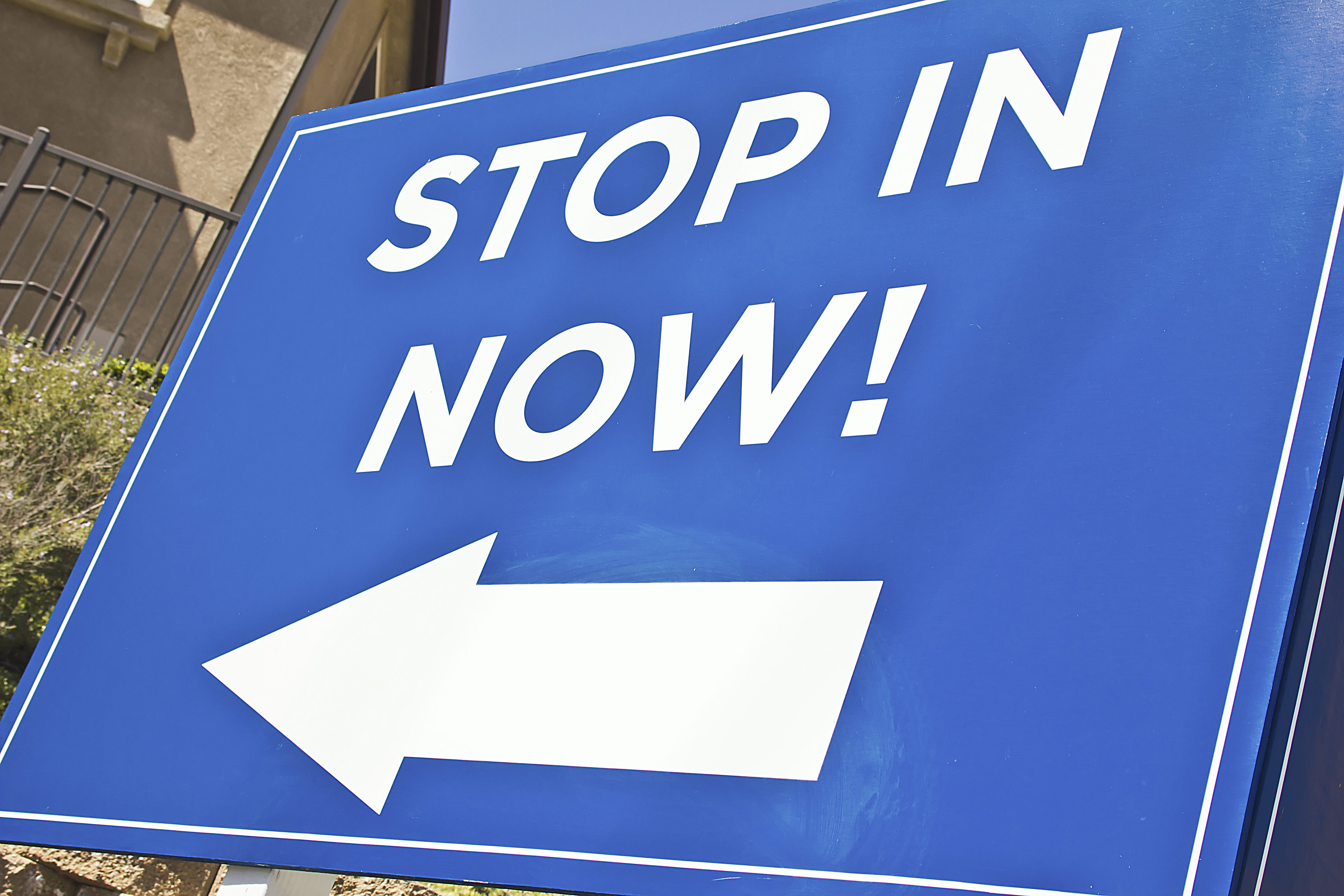 Stop in Now yard sign