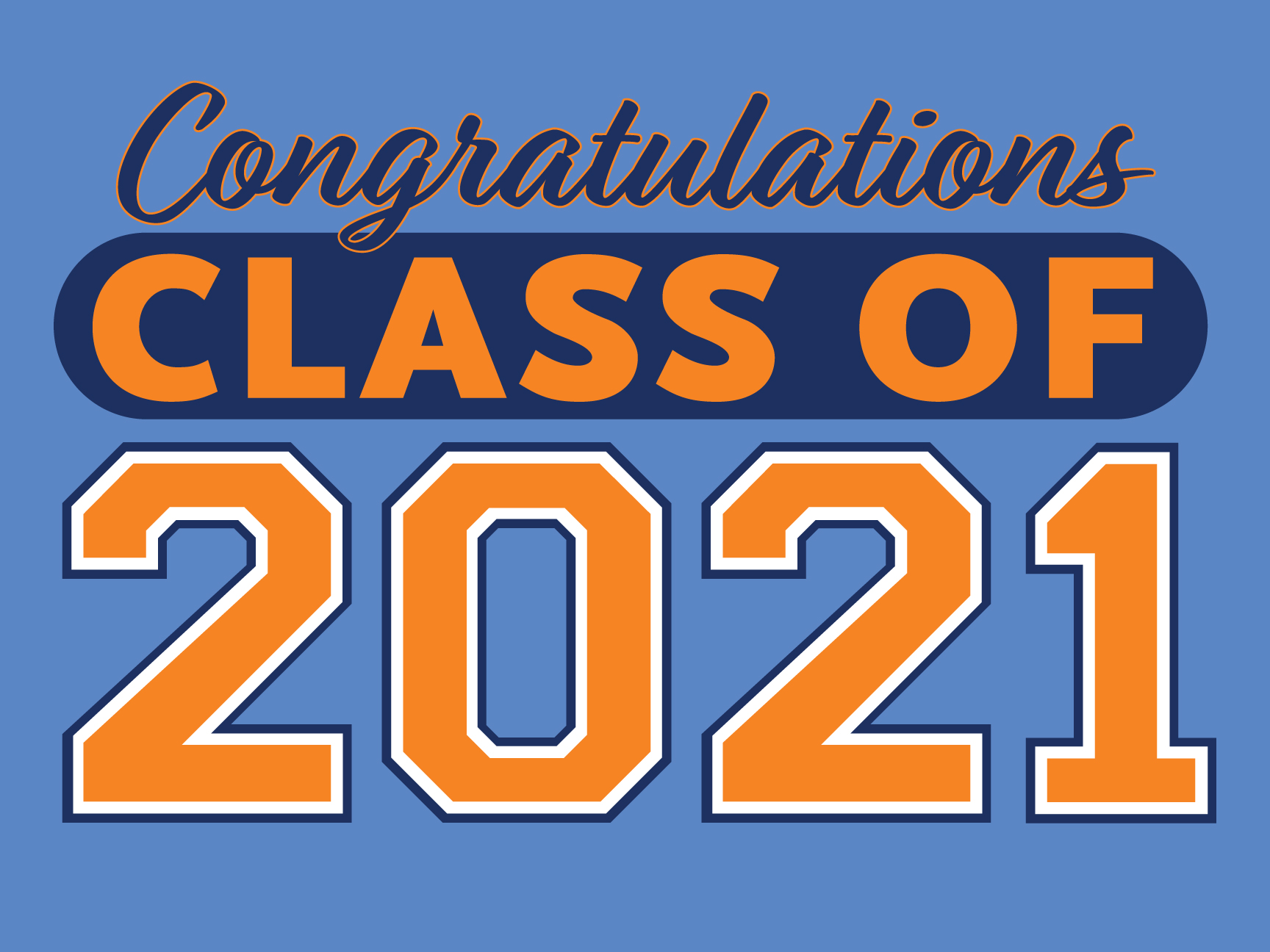 Class of 2021 Yard Sign 18x24" Blue and Orange w/background (Single Sided)