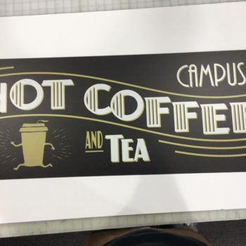 sign for Campus Hot Coffee and Tea