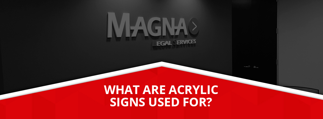 what are acrylic signs used for