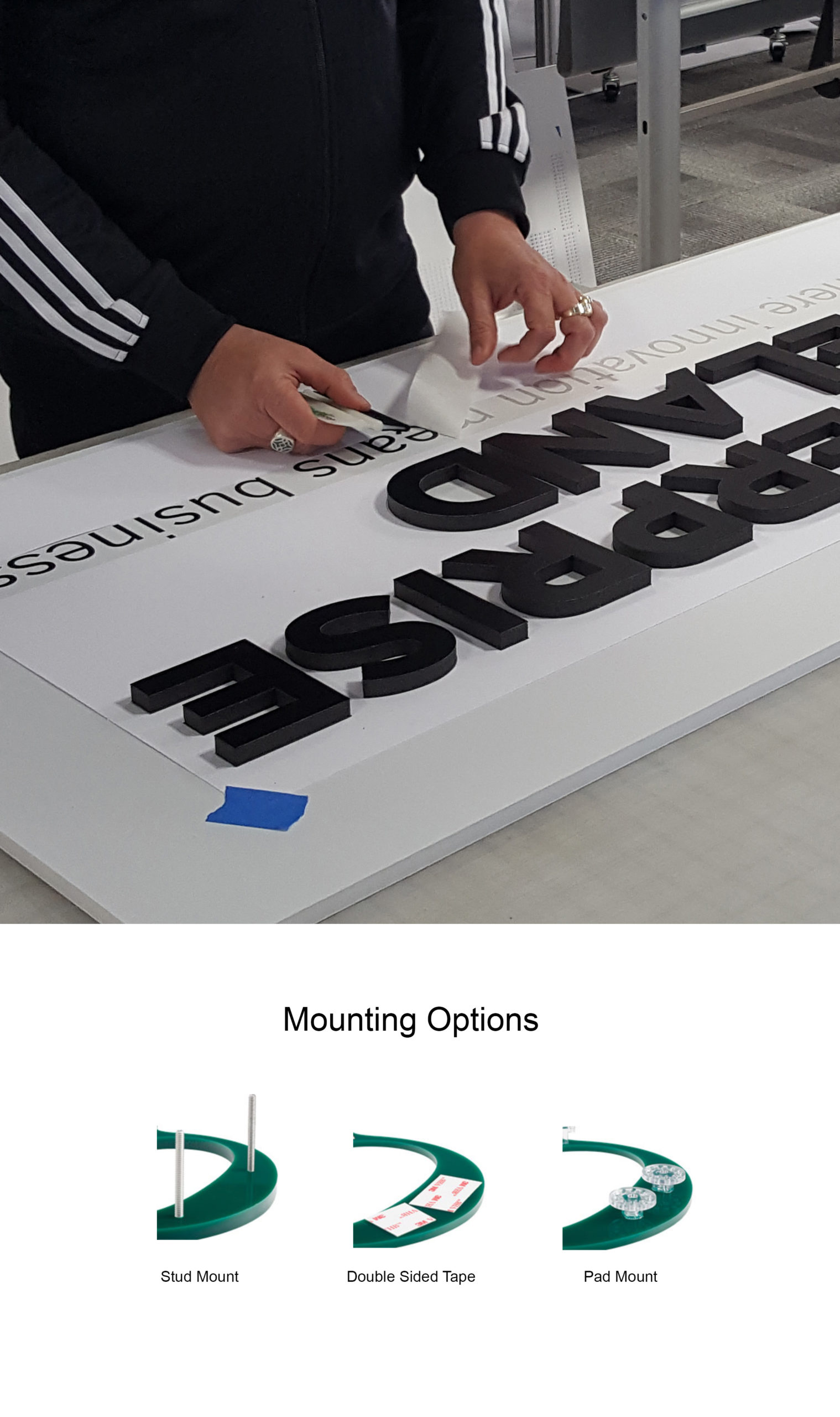 Mounting options for signs: stud mount, double sided tape, or pad mount