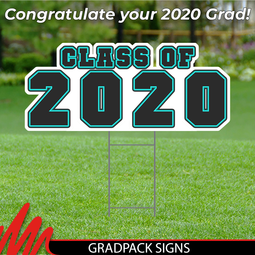 Graduation Class of 2020 Sign (includes 2 Step Stakes) 48"x24" Printed on White Coroplast