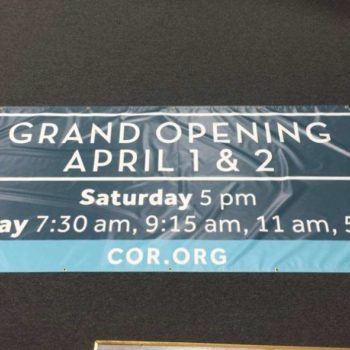 COR Grand Opening sign