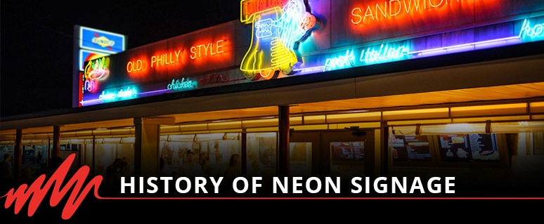 History of Neon Signage