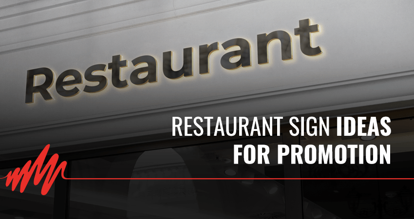 Restaurant sign ideas for promotion