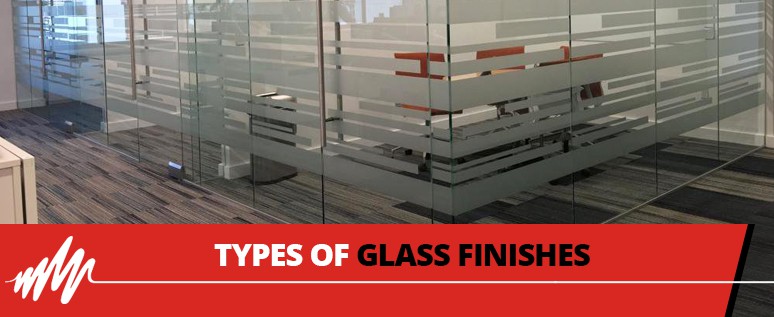 Types of glass finishes
