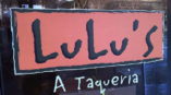 LuLu's A Taqueria window signage