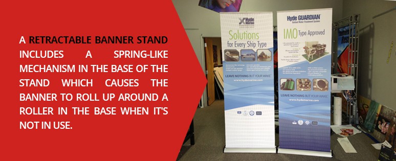 A retractable banner stand can roll up when it is not in use.