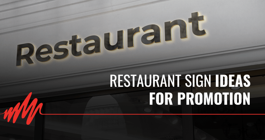 Restaurant Sign Ideas For Promotion`
