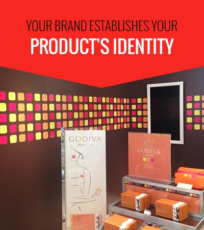 Your Brand Establishes Your Product's Identity 