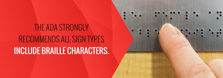 The ADA Strongly Recommends All Sign Types Include Braille Characters