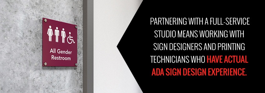Partnering With A Full-Service Studio Means Working With People Who Have Sign Design Experience