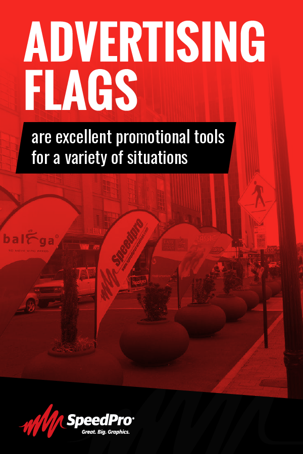 Advertising Flags are excellent promotional tools for a variety of situations