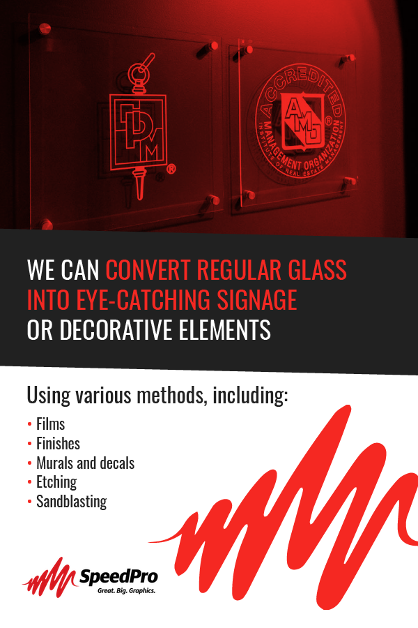 We can convert regular glass into eye-catching signage