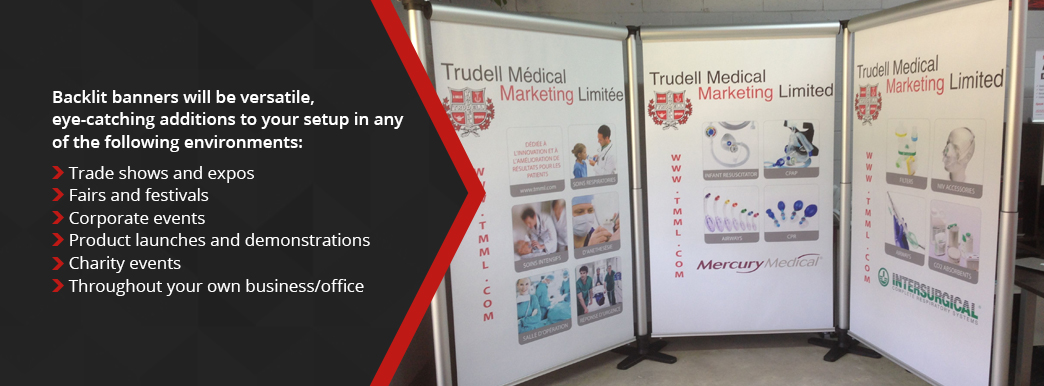 Backlit banners with be versatile, eye-catching additions to your setup in any environment.