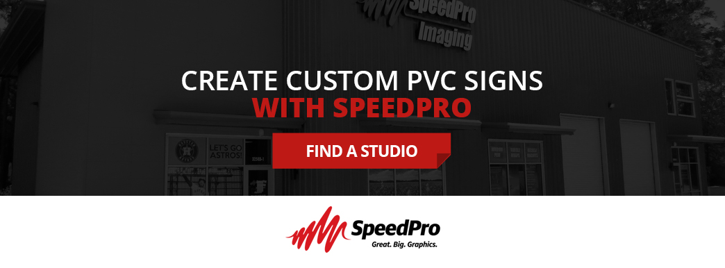 Create Custom PVC Signs with SpeedPro
