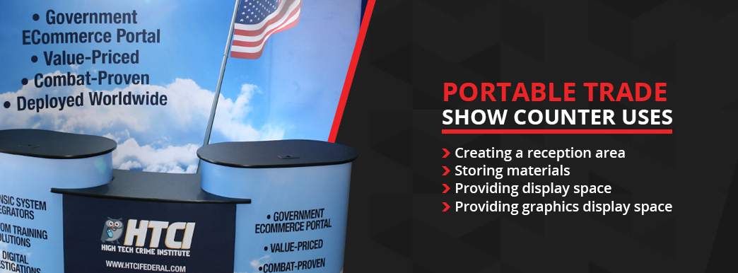 An exhibit fabric counters is a helpful component for any trade show booth.
