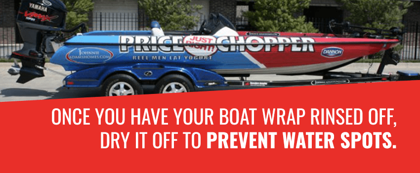 Once you have your boat wrap rinsed off, dry it off to prevent water spots.