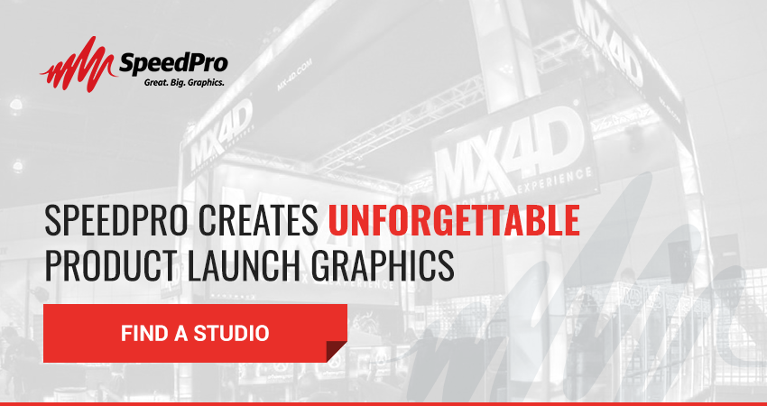 Contact SpeedPro to create unforgettable product launch graphics.