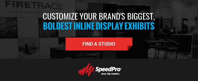 Customize your brand's biggest, boldest inline display exhibits. Find a SpeedPro studio today!