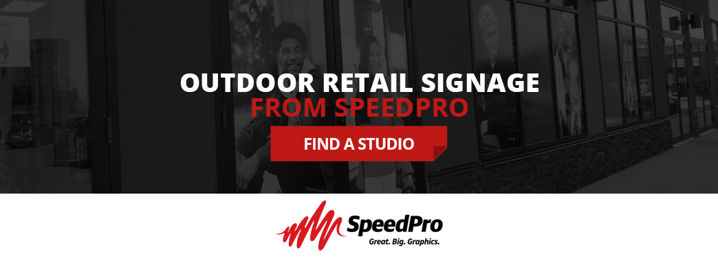 Outdoor Retail Signage from SpeedPro