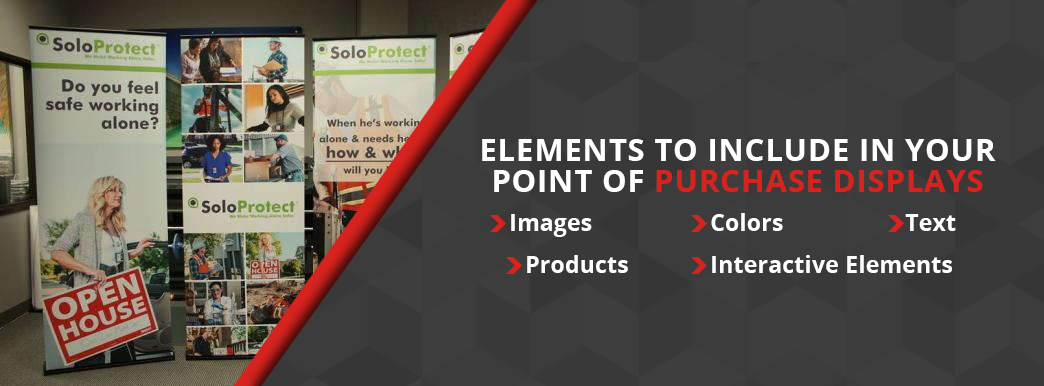 Elements to Include in Your Point of Purchase Displays