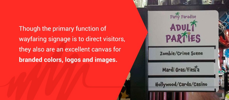 Use wayfaring signage for branding as well as direction.