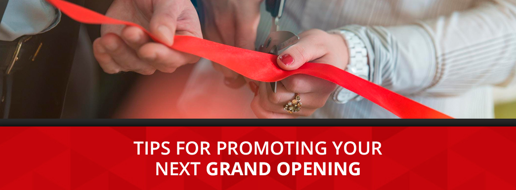 Tips for Promoting Grand Opening