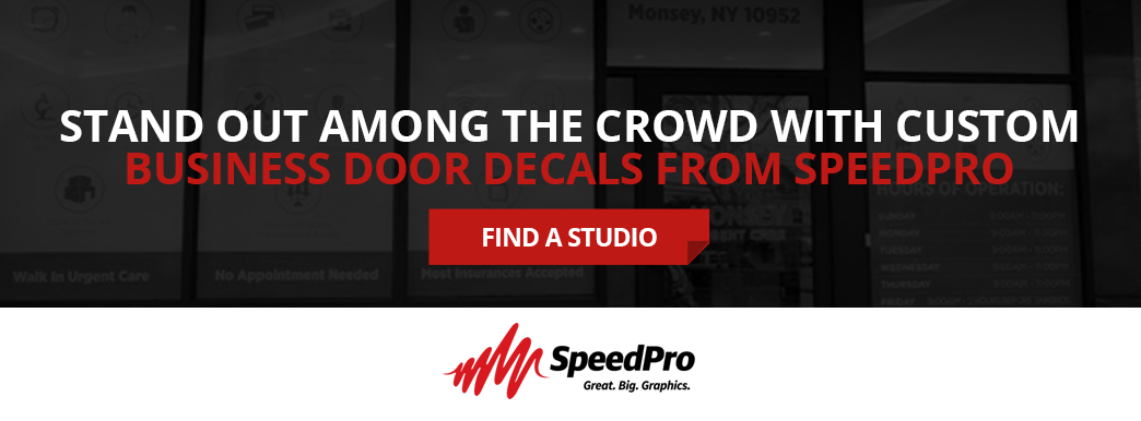 Stand out with door decals from SpeedPro.