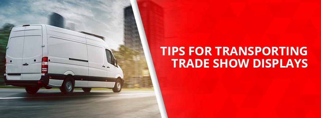 Tips for Transporting Trade Show Displays
