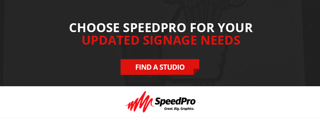 Choose SpeedPro for your updated signage needs.