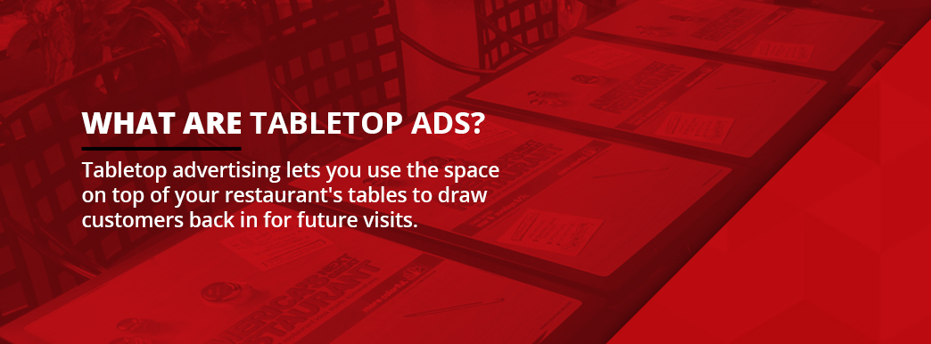 What are tabletop ads?
