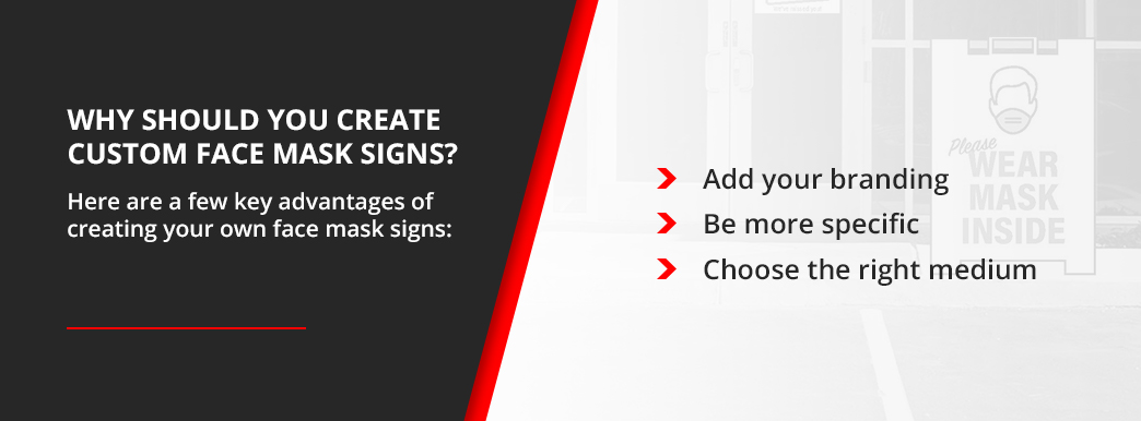Why should you create custom face mask signs?