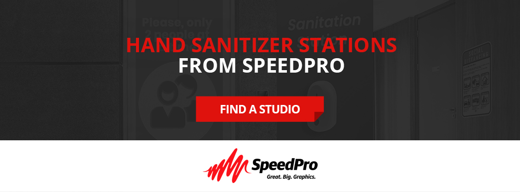  Contact SpeedPro to create your custom hand sanitizer stations.