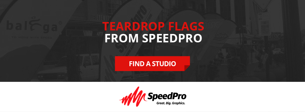 Teardrop Flags from SpeedPro. Find a Studio.