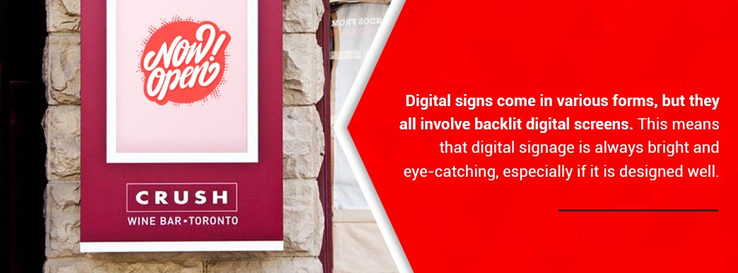 Digital signage is always bright and eye-catching