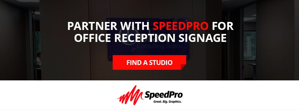 Partners with SpeedPro for office reception signage.
