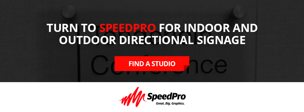 Turn to SpeedPro for indoor and outdoor directional signage.