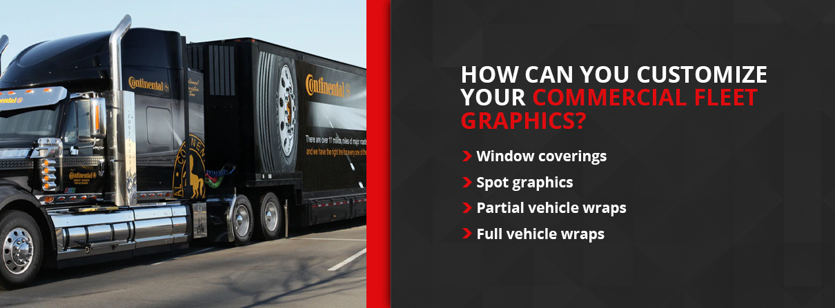 How can you customize your commercial fleet graphics? [list]