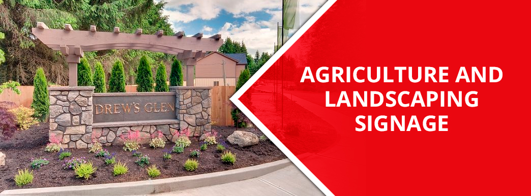 Agriculture and Landscaping Signs