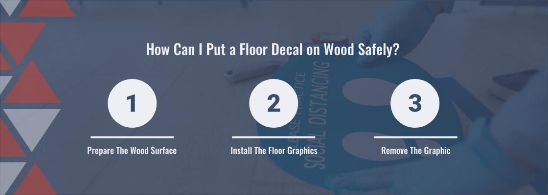 How Can I Put a Floor Decal on Wood Safely?