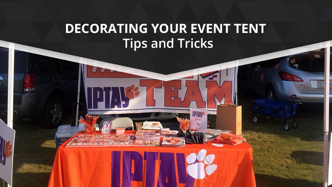 Decorating Your Event Tent Tips and Tricks