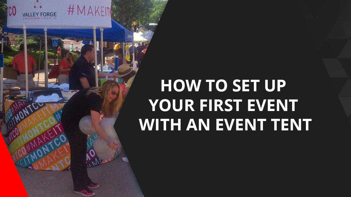 How to Set Up Your First Event with an Event Tent