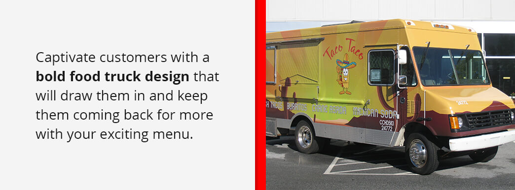 Captivate customers with a bold food truck design.