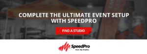Complete the Ultimate Event Setup with SpeedPro. Find a Studio.